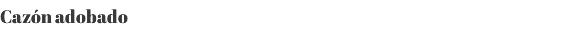 Cazón adobado