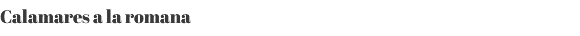 Calamares a la romana 