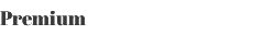 Premium